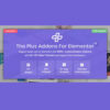 The Plus – Addon for Elementor Page Builder GPL 1 The Plus – Addon for Elementor Page Builder WordPress Plugin