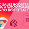 Iconic Sales Booster for WooCommerce GPL Plugin