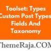 Toolset Types GPL – Custom Post Types, Fields And Taxonomy