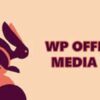 WP Offload Media GPL