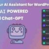 Your AI Assistant for WordPress GPL Plugin – Easy Use OpenAI Services – ChatGPT
