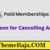 Paid Memberships Pro Reason for Cancelling Addon GPL Plugin 2 Paid Memberships Pro Reason for Cancelling Addon GPL Plugin