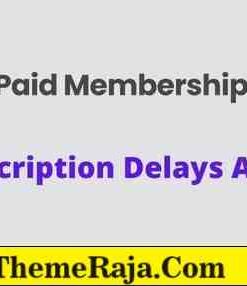 Paid Memberships Pro Subscription Delays Addon GPL