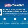 WooCommerce Partial COD GPL Payment Gateway Restrictions & Fees 1 WooCommerce Partial COD GPL Payment Gateway Restrictions & Fees