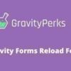 Gravity Perks Reload Form Addon GPL