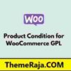 Product Condition for WooCommerce GPL 1 Product Condition for WooCommerce GPL