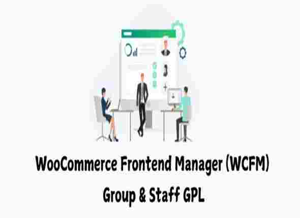 WooCommerce Frontend Manager WCFM Group & Staff GPL 3 WooCommerce Frontend Manager WCFM Group & Staff GPL