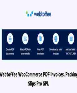 Webtoffee WooCommerce PDF Invoices, Packing Slips Pro GPL